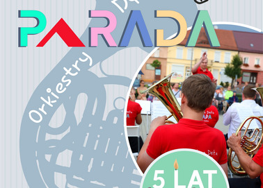 5 lat Orkiestry Dętej PARADA