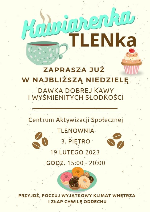 Kawiarenka Tlenka otwarta 19 lutego