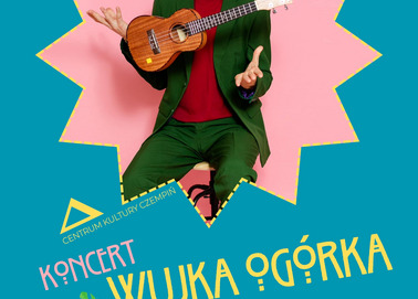 Koncert Wujka Ogórka