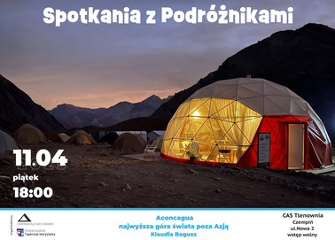 Spotkania z podróżnikami. Aconcaga, najwyższa góra świata poza Azja.