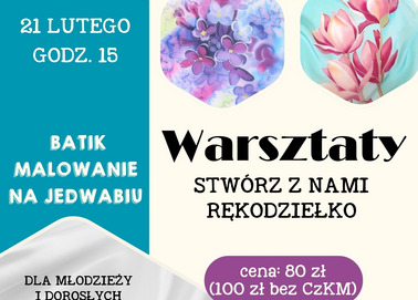 Stwórz z nami rękodziełko - Batik. Malowanie na jedwabiu